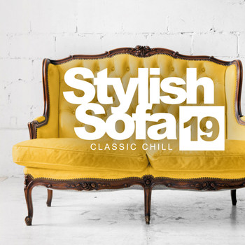 Various Artists - Stylish Sofa, Vol. 19: Classic Chill