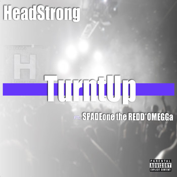Headstrong - Turnt Up (Explicit)