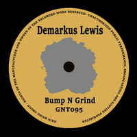 Demarkus Lewis - Bump N Grind