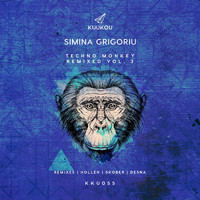 Simina Grigoriu - Techno Monkey Remixed, Vol. 3