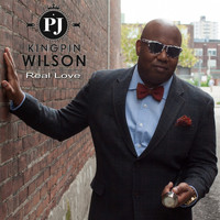 PJ Kingpin Wilson - Real Love