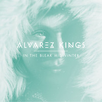 Alvarez kings - In the Bleak Midwinter