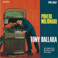Tony Dallara - Poveri milionari
