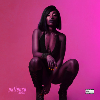Miette - Patience (Explicit)