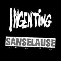 Ingenting - Sanselause (Explicit)