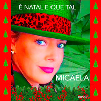 Micaela - É NATAL E QUE TAL
