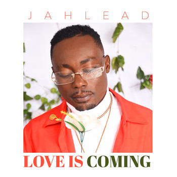Jah Lead - Love is Coming