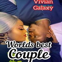 Vivian Galaxy - Worlds Best Couple