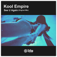 Kool Empire - See U Again