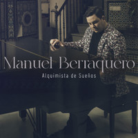 Manuel Berraquero - Alquimista de Sueños