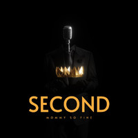 Second - MOMMY SO FINE (Explicit)