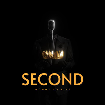 Second - MOMMY SO FINE (Explicit)