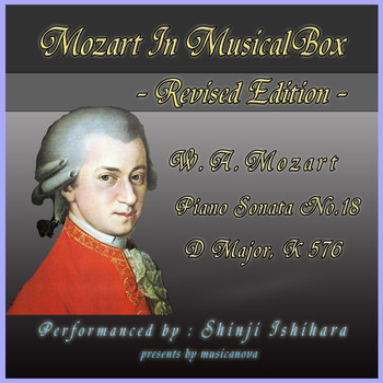 Shinji Ishihara - Mozart In Musical Box Revised Edition:Pinano Sonata No.18 D Major (Musical Box)