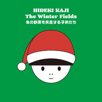Hideki Kaji - The Winter Fields