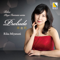 Rika Miyatani - Rika Plays Fantaisie ''Prelude''