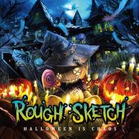 RoughSketch - HALLOWEEN IS CHAOS
