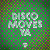 Bond - Disco Moves Ya