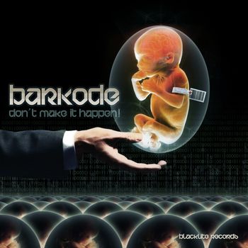 Barkode - Don't Make It Happen!