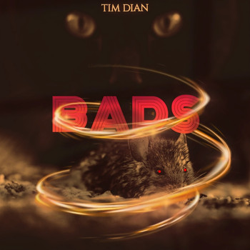Tim Dian - Bads (Explicit)