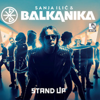 Sanja Ilić & Balkanika - Stand up