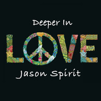 Jason Spirit - Deeper in Love
