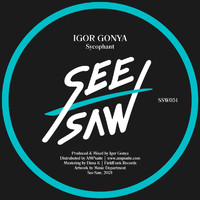 Igor Gonya - Sycophant
