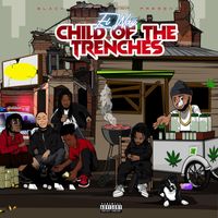 El Way - Child Of The Trenches (Explicit)
