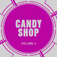 Candy Shop - Candy Shop, Vol. 4