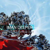 Iman Deeper - Dao of the Day