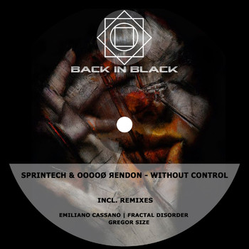 Sprintech and OOOOØ ЯENDON - Without Control