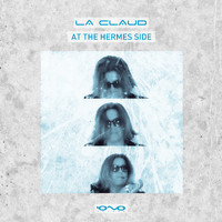La Claud - At the Hermes Side