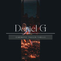 Daniel G - Cinematic Trailer Thrills