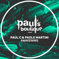 Paul C and Paolo Martini - Awakening