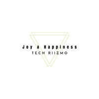 Tech Riizmo - Joy & Happiness