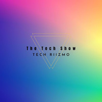 Tech Riizmo - The Tech Show