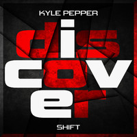 Kyle Pepper - Shift