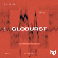 Globurst - Become One with Us