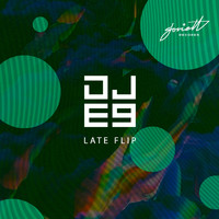 DJ E9 - Late Flip