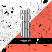 Malantè (UK) - What I Like