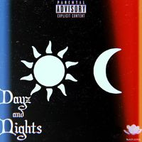 Royal T - Dayz and Nights (Explicit)