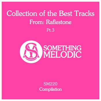 RafleSTone - Collection of the Best Tracks From: Raflestone, Pt. 3