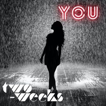 Two-Weeks - You