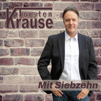 Torsten Krause - Mit Siebzehn (Cover Version)