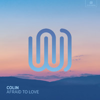 Colin - Afraid to Love