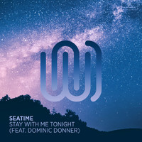 seatime featuring Dominic Donner - Stay with Me Tonight