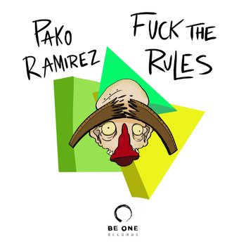 Pako Ramirez - Fuck the Rules