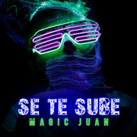 Magic Juan - Se Te Sube (Zumba Mix)