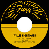 Willie Hightower - If I Had a Hammer