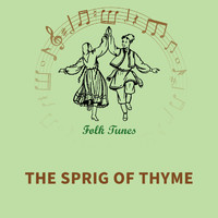 English Folksongs - The sprig of thyme