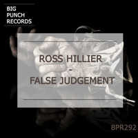 Ross Hillier - False Judgement